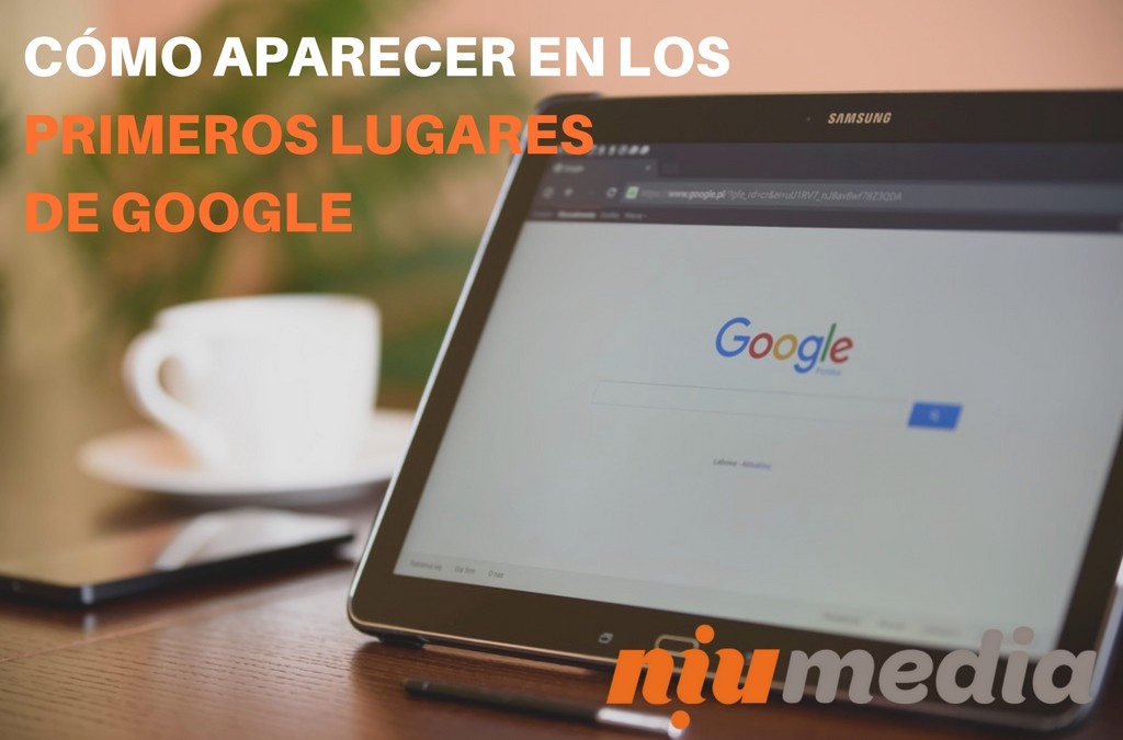 GuÃ­a Para Aparecer en los Primeros Lugares de Google Search