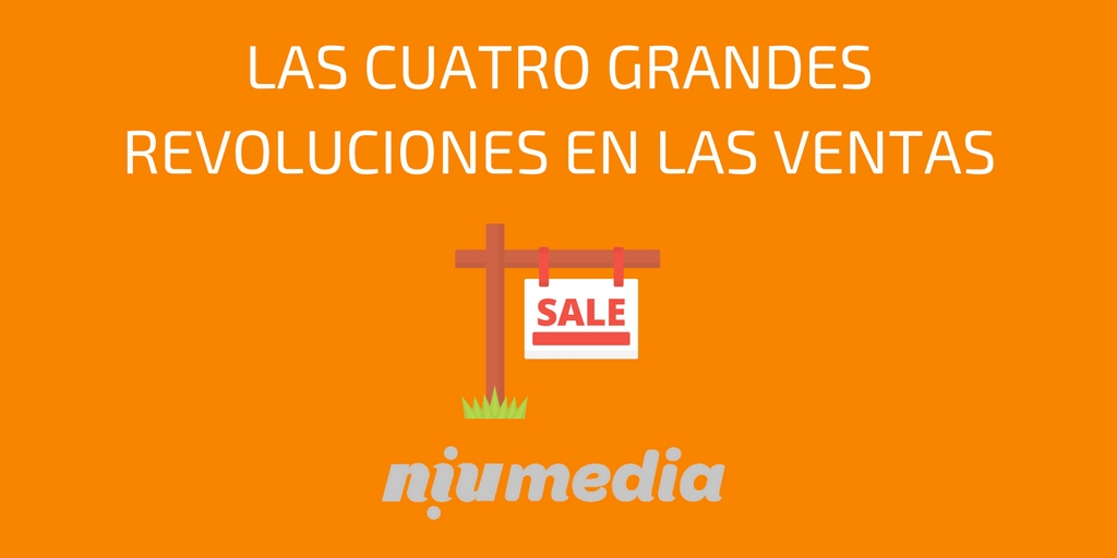 Ventas: Los 4 Principales Cambios o Revoluciones en los Siglos XX y XXI
